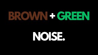 🟤 Brown Noise + Green Noise 🟢 ⬛ Black Screen ⬛ 12 hours • No ads