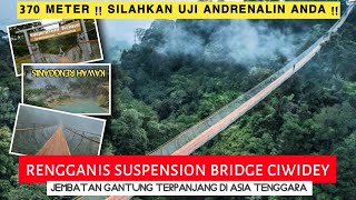 KAWAH RENGGANIS SUSPENSION BRIDGE BANDUNG // JEMBATAN GANTUNG TERPANJANG SE ASIA TENGGARA