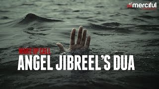 ANGEL JIBREEL'S DUA   RAMADAN WAKE UP CALL   YouTube 1