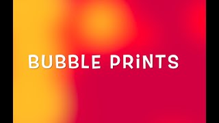 Bubble Prints - Mrs. Friedman