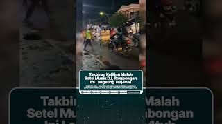 Takbiran Keliling Malah Setel Musik DJ, Rombongan Ini Langsung Terj4tuh