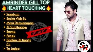 Amrinder Gill Top-HITS 🔥❤️‍🩹