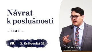 Návrat k poslušnosti – část 1. [2. Královská 22]