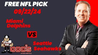 NFL Picks - Miami Dolphins vs Seattle Seahawks Prediction, 9/22/2024 Week 3 NFL Expert Best Bets