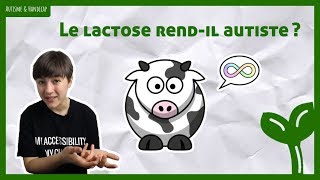 Mieux comprendre l'autisme : Autisme et Lactose