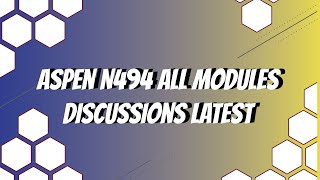 Aspen N494 All Modules Discussions Latest 2020 September