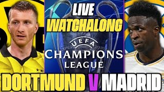 Borussia Dortmund v Real Madrid Live UEFA Champions League Final Watchalong!