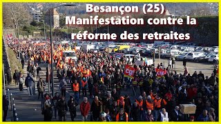 Besançon : ACTE III - Manifestation contre la réforme des retraites le mardi 07/02/2023