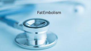 Fat Embolism