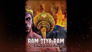 Ram Siya Ram | Lofi Version | Mangal Bhavan Amangal Hari | Lofi Heaven - Slowed + Reverb