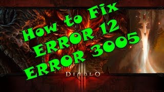 Diablo 3 How to fix Error 12 And Error 3005 and play on the PTR 1.0.5