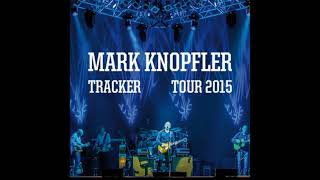 Mark Knopfler - So Far Away (Live Dublin, Tracker Tour 2015)