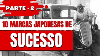 10 MARCAS JAPONESAS DE SUCESSO - PARTE 2