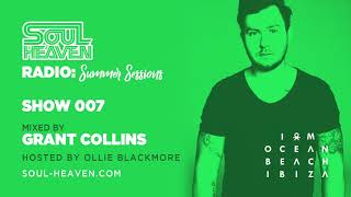 Soul Heaven Radio 007 - Summer Sessions: Grant Collins