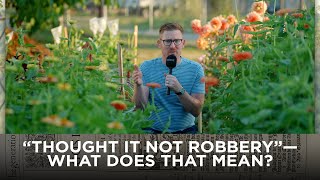 “Thought it Not Robbery”—What Does That Mean?