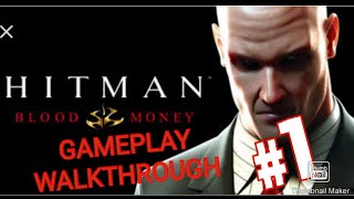 Hitman Blood Money gameplay walkthrough #1