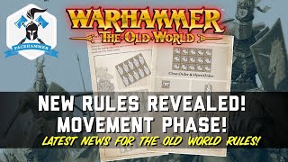 NEW OLD WORLD RULES REVEALED - THE MOVEMENT PHASE - Charging, March formation and other rules!