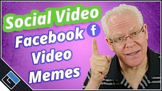 How To Make A Facebook Video Meme