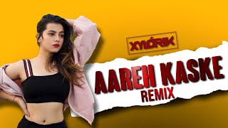 AREH KASKE (REMIX) | XYLO RIK | Karejwa Dak Dak Karwaja Remix | Bhojpuri Remix | Pawan Singh