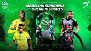 Watch Along | Nedbank Cup Final - Mamelodi Sundowns vs Orlando Pirates