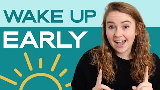 How to Wake Up Early in the Morning