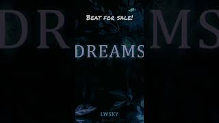 DREAMS #beat #instrumental #music #dreams