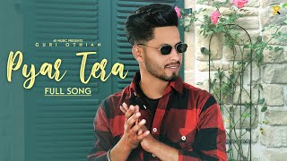 Pyar Tera : Guri Othian (Official Audio) Punjabi Romantic Song 2024 | 4x Music