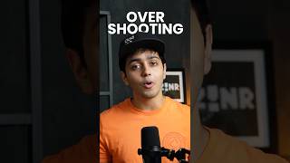 What is over shooting??