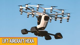 LIFT AIRCARFT HEXA, uno de los vehículos aereos más increíbles y extraños del mundo!!!!