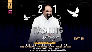 21 Days Fasting & Prayer | Day 18 | Pastor Jacob Jayaraj | JJ |  18-07-2024