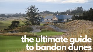 The Ultimate Guide to Visiting Bandon Dunes