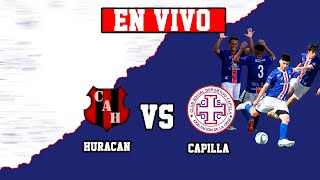 HURACÁN VS CAPILLA| CUARTOS DE FINAL . TORNEO CLAUSURA LIGA SAN ANTONIO DE ARECO 2023