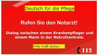 🇩🇪👩‍⚕️ Rufen Sie den Notarzt! 🚑🚑🚑 (Dialog) - Deutsch lernen für die Pflege