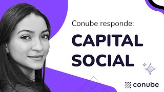 Conube Responde #2 | Principais dúvidas sobre Capital Social