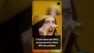 7 Truth about how INTJs are perceived by others / INTJ the architect #shorts