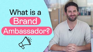 What Is a Brand Ambassador?