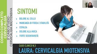 [CORSO COMPLETO CERVICALGIA] 3° Caso Studio: CERVICALGIA MIOTENSIVA