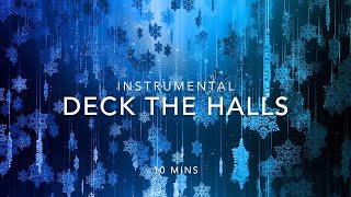 Deck the Halls Christmas Song 🎁 Playlist with 10 Different Instrumental Versions