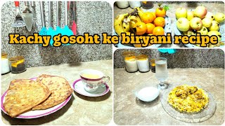 My Morning to day routine with family and Aloo ka paratha chay andkachy gosoht ke biryani recipe