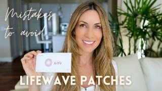 Lifewave Patches  | Mistakes to Avoid