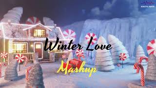 Winter Love Mashup | Bollywood |  Lofi Songs 2022