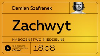 Nabożeństwo niedzielne 18 sierpnia 2024, godz. 10:00 - SCh Północ