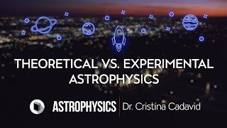 CareerLink | Department of Physics & Astronomy | Theoretical VS. Experimental Astrophysics V5