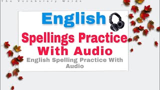 English Spellings Practice || Random Spellings for improve your skills