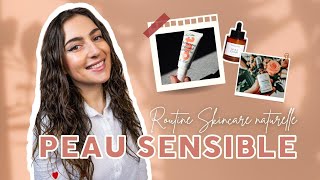 PEAU SENSIBLE : Routine Skincare 100% Naturelle 🌿 + diagnostic et conseils