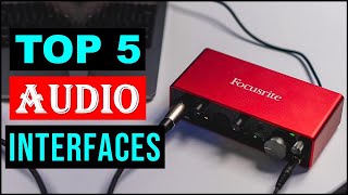 Top 5 Best Audio Interfaces 2023 | Audio Interfaces - Review