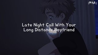 Late Night Call With Your Long Distance Boyfriend (M4A) (Rambles) (Playful) ASMR RP