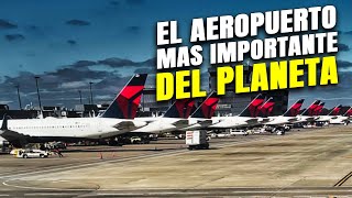 ✈️ Un Día Normal En El Aeropuerto Más Congestionado Del Mundo (Aeropuerto De Atlanta Georgia, EEUU.)