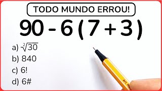 90 - 6 ( 7 + 3 ) =❓ Matemática Básica🔥