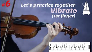 [#6 Vibrato Practice] 1st finger (Slow to fast) practice with metronome from Suzuki Book 3, ♩ = 60